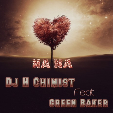 Na Na ft. Green Baker | Boomplay Music