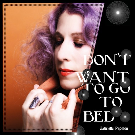 Don't Want To Go To Bed | Boomplay Music