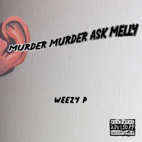 Murder Murder Ask Melly | Boomplay Music