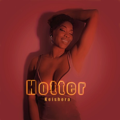 Hotter | Boomplay Music