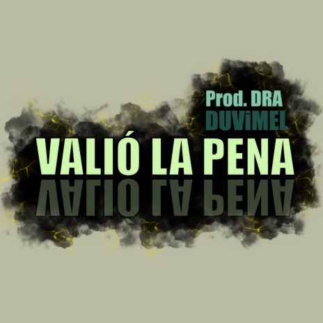 Valió la Pena | Boomplay Music