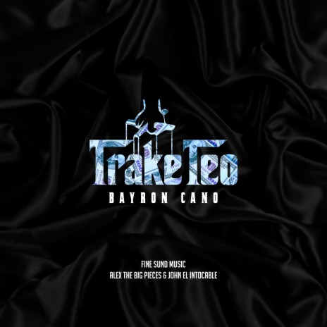 Traketeo ft. Bayron Cano | Boomplay Music