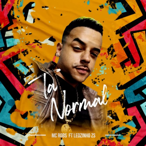 Ta Normal ft. MC Leozinho ZS | Boomplay Music