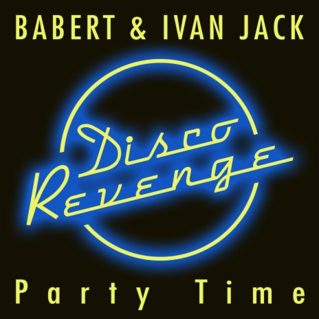 Party Time ft. Ivan Jack | Boomplay Music