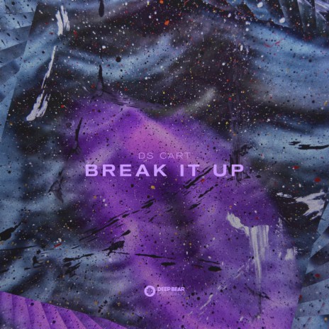 Break It Up (Radio Edit) | Boomplay Music