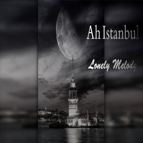 Ah Istanbul | Boomplay Music