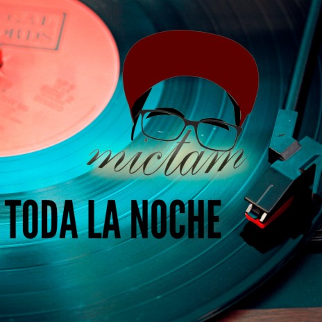 Toda la Noche | Boomplay Music