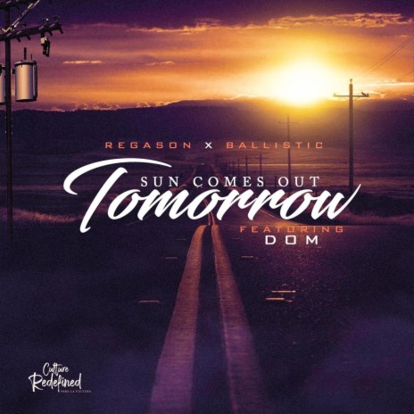 Sun Comes out Tomorrow (feat. Dom) | Boomplay Music