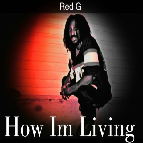 How Im Living | Boomplay Music