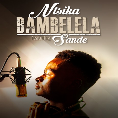 Bambelela ft. Sande | Boomplay Music