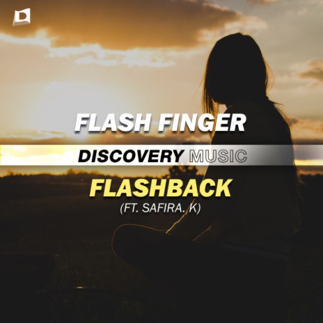 Flashback (Radio Edit) ft. Safira. K