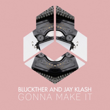 Gonna Make It (Original Mix) ft. Jay Klash | Boomplay Music