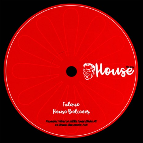 House Believer (Original Mix) | Boomplay Music