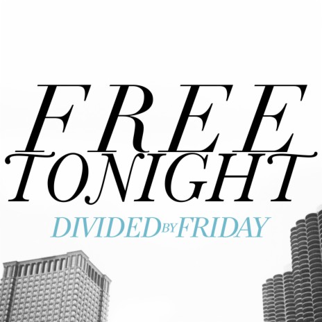 Free Tonight | Boomplay Music