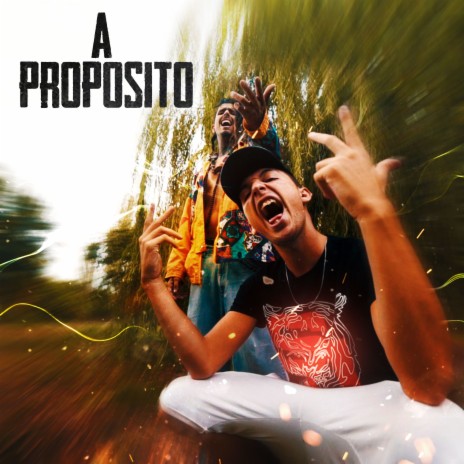 A Propósito ft. Souljah Jerome | Boomplay Music