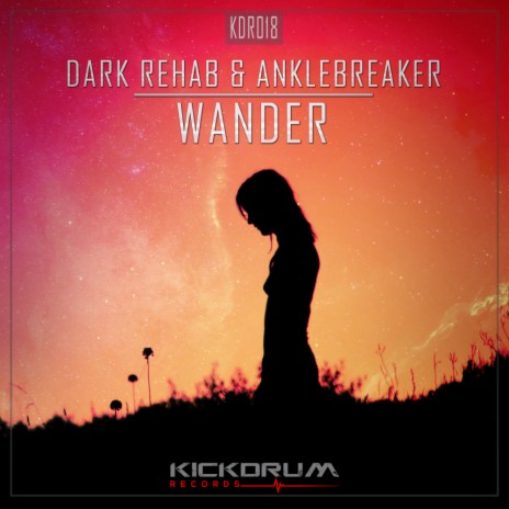 Wander (Original Mix) ft. Anklebreaker | Boomplay Music