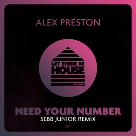 Need Your Number (Sebb Junior Remix) ft. Sebb Junior