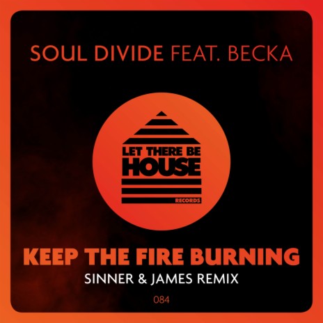 Keep The Fire Burning (Sinner & James Remix) ft. Becka