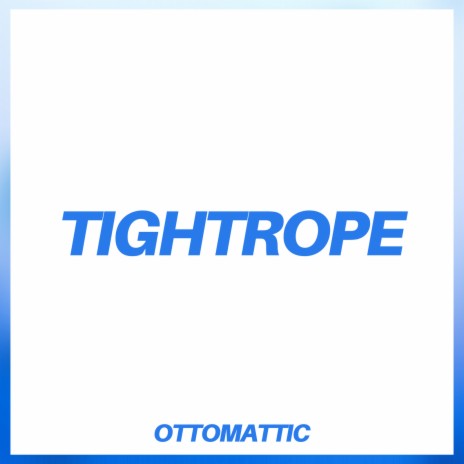 Tightrope | Boomplay Music