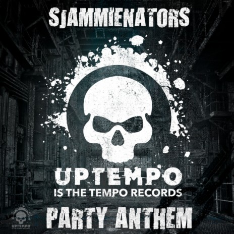 Uptempo Is The Tempo Party Anthem (Original Mix)