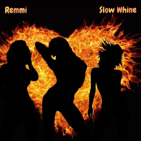 Slow Whine | Boomplay Music