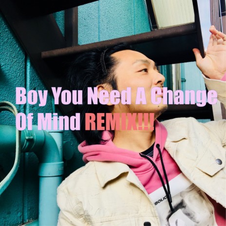 Boy You Need a Change of Mind (Ckhustomn Remix) ft. Cease, Beetone, Casper, Kezhman & EclipZe | Boomplay Music