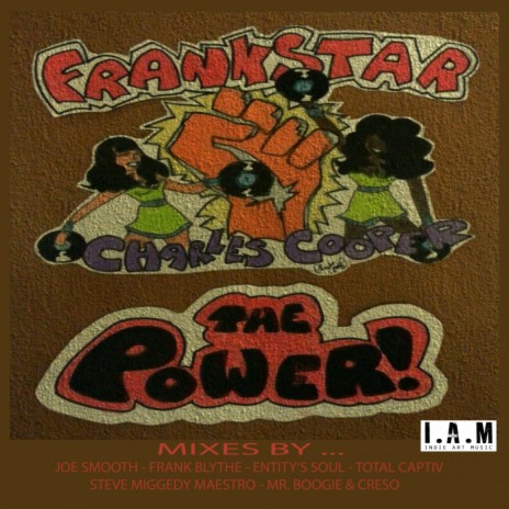 You Got The Power (Frank Blythe’s Original Mix) ft. Charles Cooper | Boomplay Music