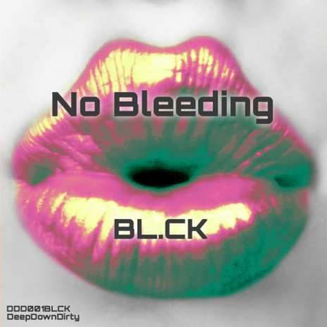 No Bleeding (Original Mix) | Boomplay Music