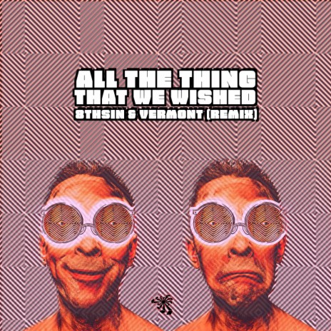 All The Things We Wished (Vermont (BR) & 8THSIN Remix) ft. Mandragora & Vermont (BR)