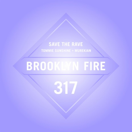 Save The Rave (Original Mix) ft. Sabrina Signs & Tommie Sunshine | Boomplay Music