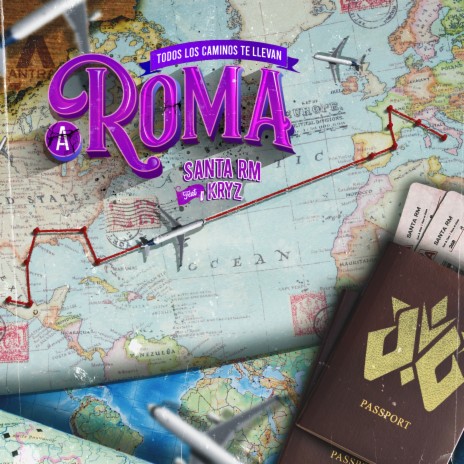 Todos los Caminos Te Llevan a Roma ft. Kryz | Boomplay Music