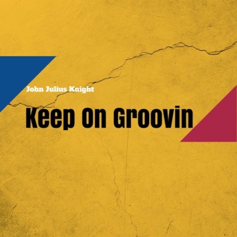 Keep On Groovin (Original Mix) | Boomplay Music