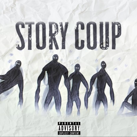 Story Coup ft. OWL, Young Ttape, Himistro & Chawe | Boomplay Music