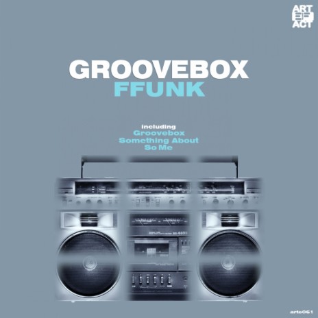 Groovebox (Original Mix)