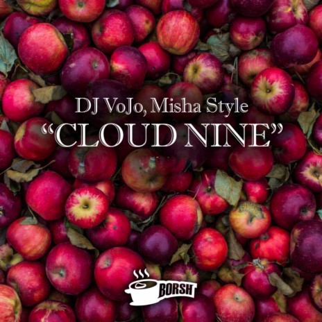 Cloud Nine (Original Mix) ft. Misha Style