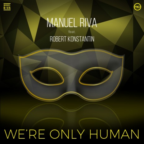 We're Only Human (Original Mix) ft. Robert Konstantin | Boomplay Music