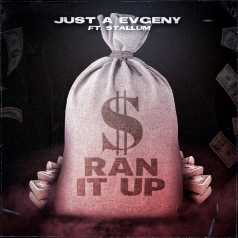 Ran It Up ft. Stallum | Boomplay Music