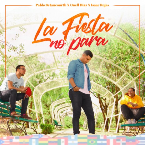 La Fiesta No Para ft. Onell Diaz & Isaac rojas | Boomplay Music