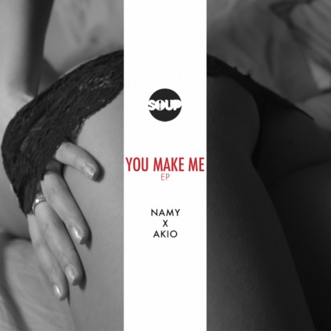 You Make Me (Dub Mix) ft. Akio Hara | Boomplay Music
