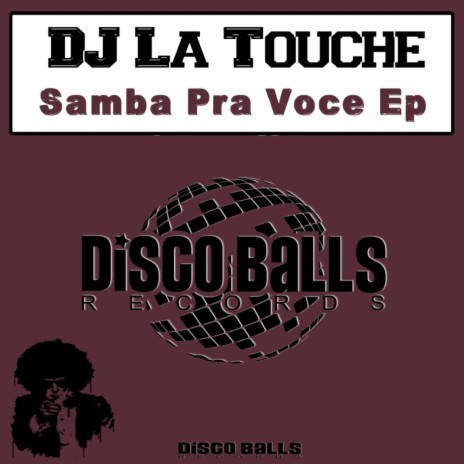 Samba Pra Voce (Original Mix)