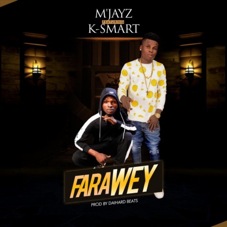 Farawey (feat. K-Smart) | Boomplay Music