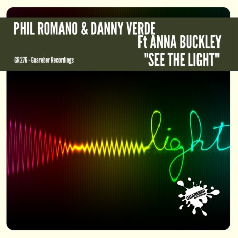 See The Light (Original Mix) ft. Danny Verde & Anna Buckley