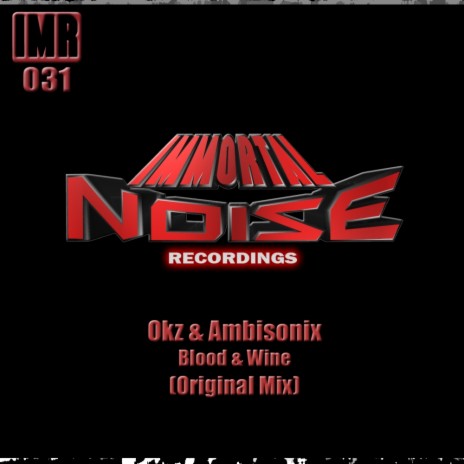 Blood & Wine (Original Mix) ft. Ambisonix