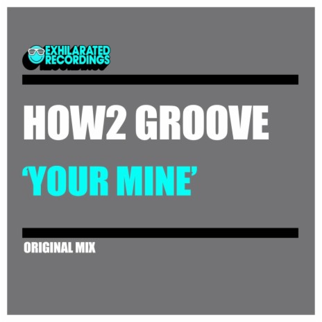 Your Mine (Original Mix)