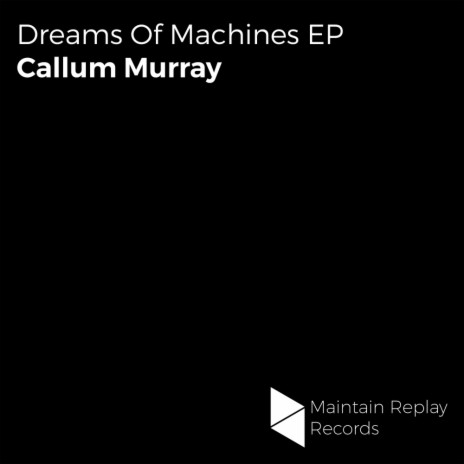 Dreams Of Machines (Original Mix)