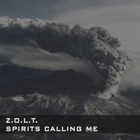 Spirits Calling Me (Original Mix)