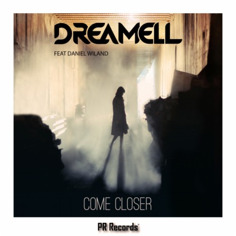 Come Closer (Radio) ft. Daniel Wiland | Boomplay Music