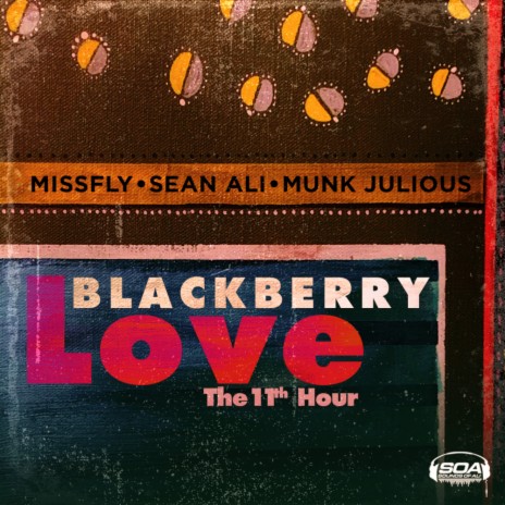 Black Berry Love The 11th Hour (Original Mix) ft. Sean Ali & Munk Julious