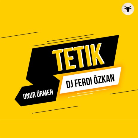 Tetik ft. Onur Örmen | Boomplay Music