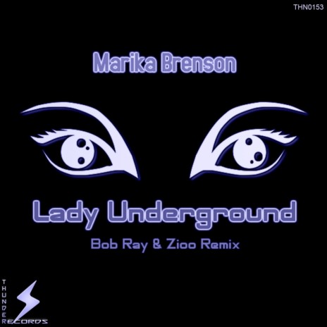 Lady Underground (Bob Ray Remix) | Boomplay Music